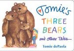 Tomies Three Bears  Other Tales