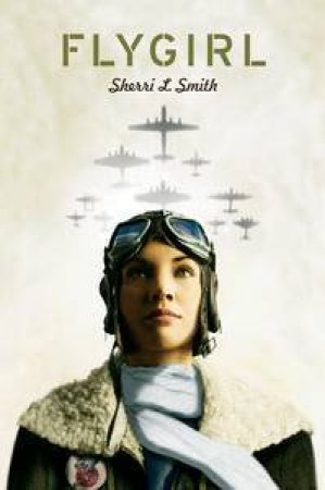 Flygirl by Sherri L Smith