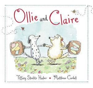 Ollie and Claire by Haber Tiffany & Cordell Matthew Strelitz