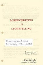 Screenwriting Is Storytelling