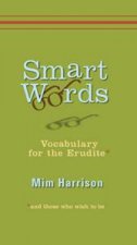 Smart Words Vocabulary for the Erudite