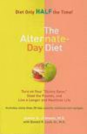 Alternate-Day Diet: Turn on Your \
