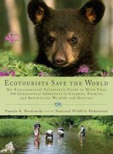 Ecotourists Save the World