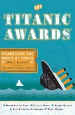 Titanic Awards Celebrating The Worst Of Travel