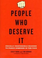 People Who Deserve It