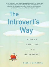 The Introverts Way Living a Quiet Life in a Noisy World