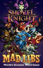 Shovel Knight Mad Libs