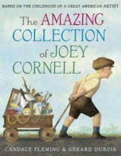 The Amazing Collection Of Joey Cornell Based On The Childhood Of A Great American Artist
