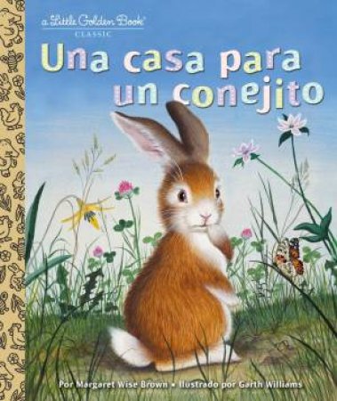 Lgb Una Casa Para Un Conejito by Margaret Wise Brown