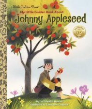 LGB My Little Golden Book About Johnny Appleseed