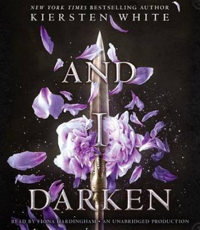 And I Darken by Kiersten White