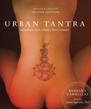 Urban Tantra Second Edition Sacred Sex for the TwentyFirst Century