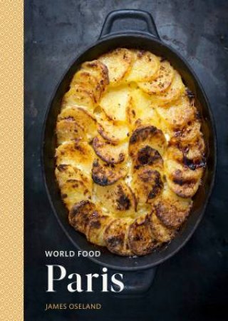 World Food: Paris by James Oseland