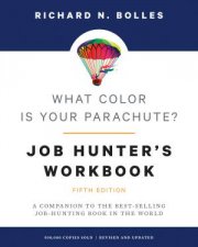 What Color Is Your Parachute JobHunters Workbook 5th Ed