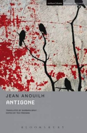 Antigone by Jean Anouilh & Barbara Bray