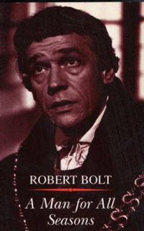 Man For All Seasons by Robert Bolt