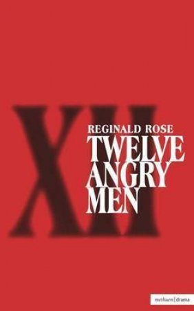 Twelve Angry Men by Reginald Rose