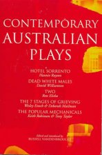 Contemporary Australian Plays The Hotel Sorrento Dead White Males Two The 7 Stages of Grieving The Popular Mechanicals