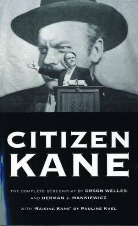 Citizen Kane by Orson Welles