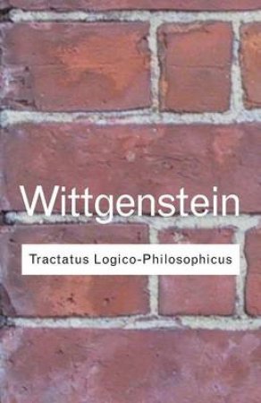 Tractatus Logico-Philosophicus by Ludwig Wittgenstein & David Francis Pears & Brian McGuinness & Bertrand Russell