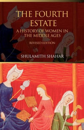 The Fourth Estate by Shulamith Shahar & Chaya Galai