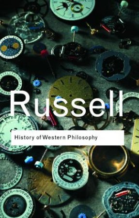 History Of Western Philosophy by Russell