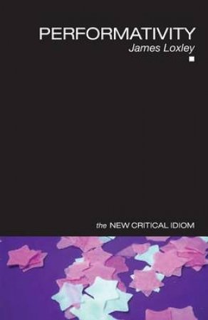 Performativity by Loxley