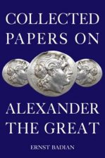 Collected Papers On Alexander The Great