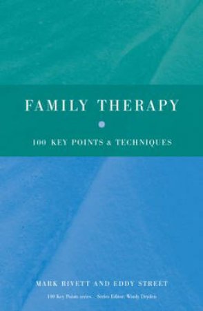 Family Therapy by Mark Rivett & Eddy Street