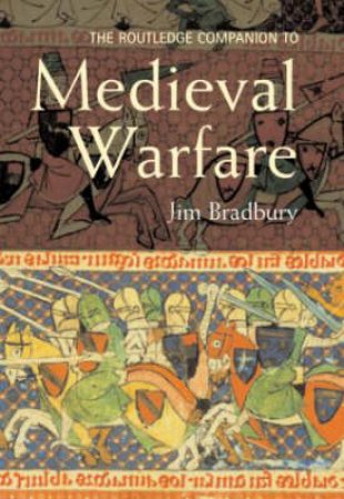 Routledge Companion To Medieva by Bradbury