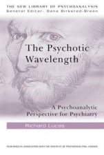 The Psychotic Wavelength