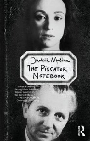 The Piscator Notebook by Judith Malina & Richard Schechner