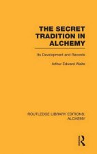 The Secret Tradition in Alchemy