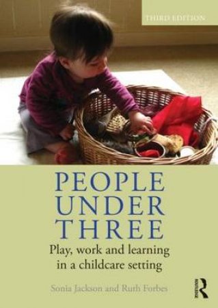 People Under Three by Sonia Jackson & Ruth Forbes