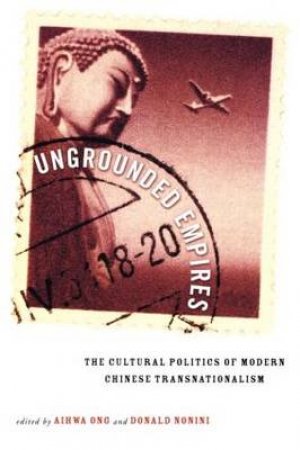 Ungrounded Empires by Aihwa Ong & Donald M. Nonini