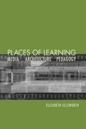 Places Of Learning by Ellsworth