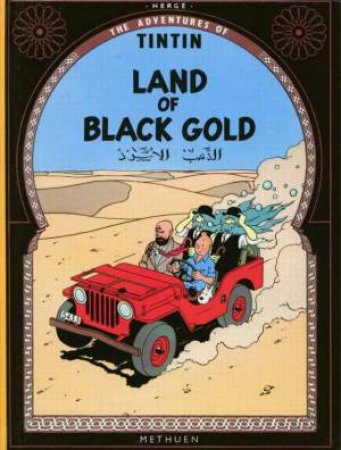 Tintin: The Land Of Black Gold by Herge