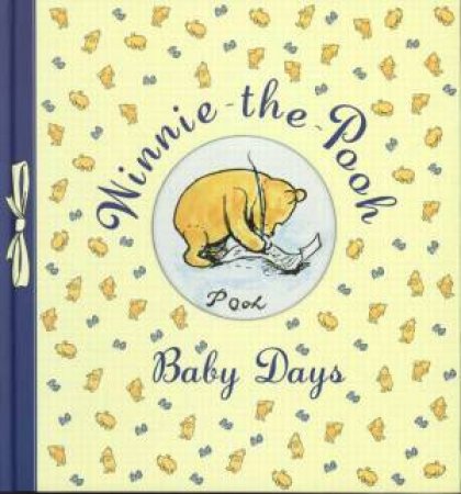 Winnie-The-Pooh Baby Days by A A Milne