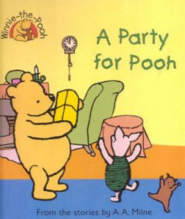Winnie-The-Pooh: A Party For Pooh - Mini Book by A A Milne