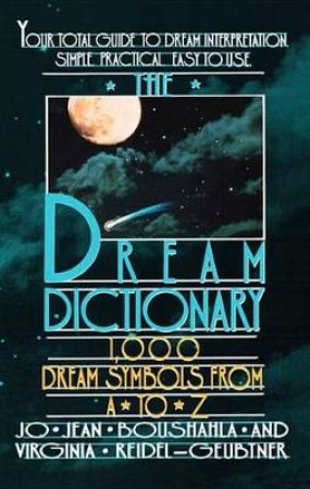 The Dream Dictionary by Jo Boushahla
