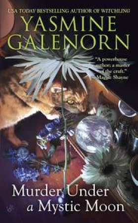 Murder Under A Mystic Moon by Yasmine Galenorn