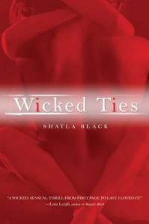 Wicked Ties by Shayla Black