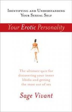 Your Erotic Personality by Sage Vivant