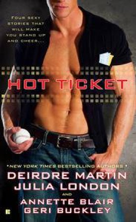 Hot Ticket by Deirdre Martin