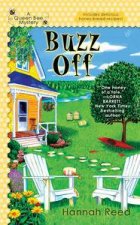 Buzz Off A Queen Bee Mystery Book 1