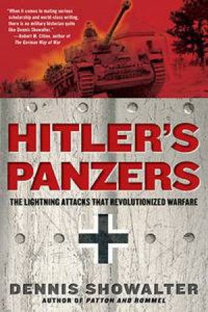 Hitler's Panzers by Dennis Showalter