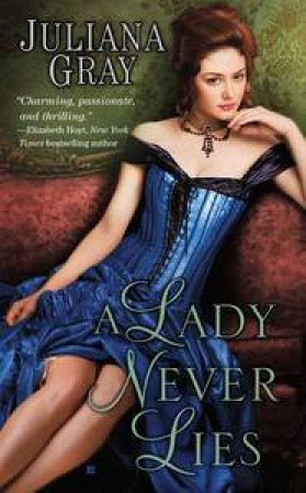 A Lady Never Lies by Juliana Gray