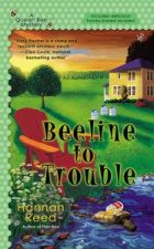 Beeline to Trouble A Queen Bee Mystery Book 4