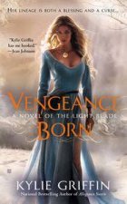 Vengeance Born A Novel of the Light Blade Book 1