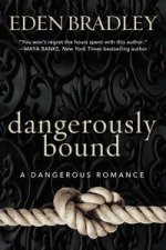 Dangerously Bound